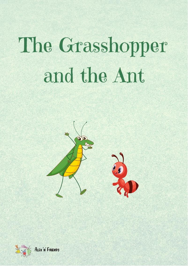 Free printable pdf of the classic fairy tale in english with pictures. The Grasshopper and the Ant.