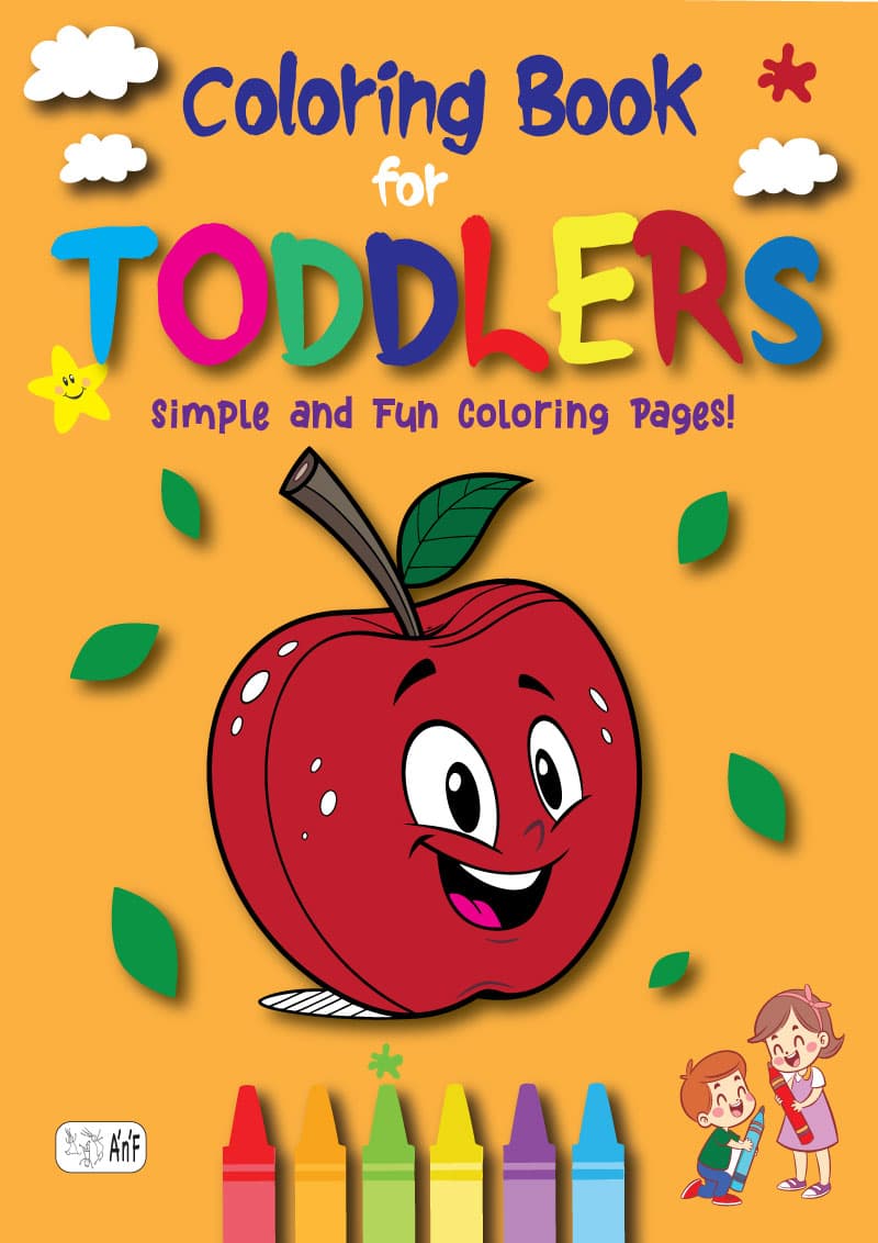 Coloring for Toddlers! Simple and Fun! E book.